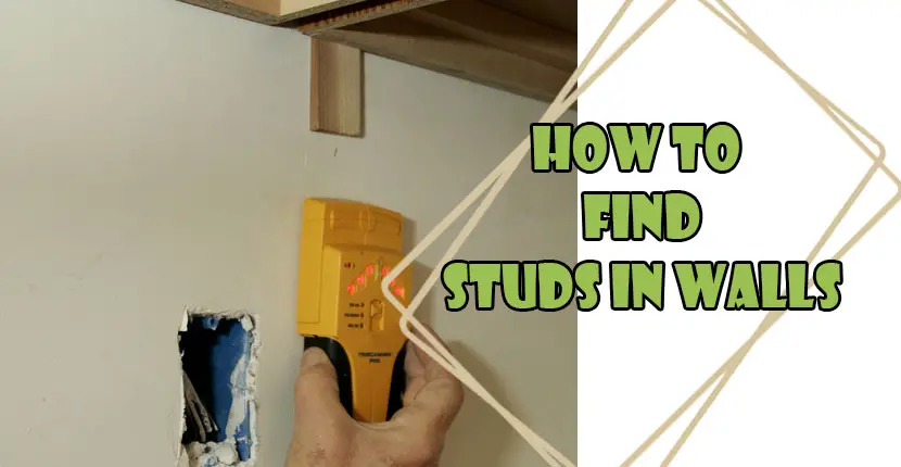 How to Find Studs In Walls